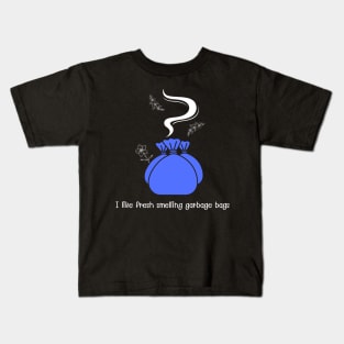 I like fresh smelling garbage bags (blue) Kids T-Shirt